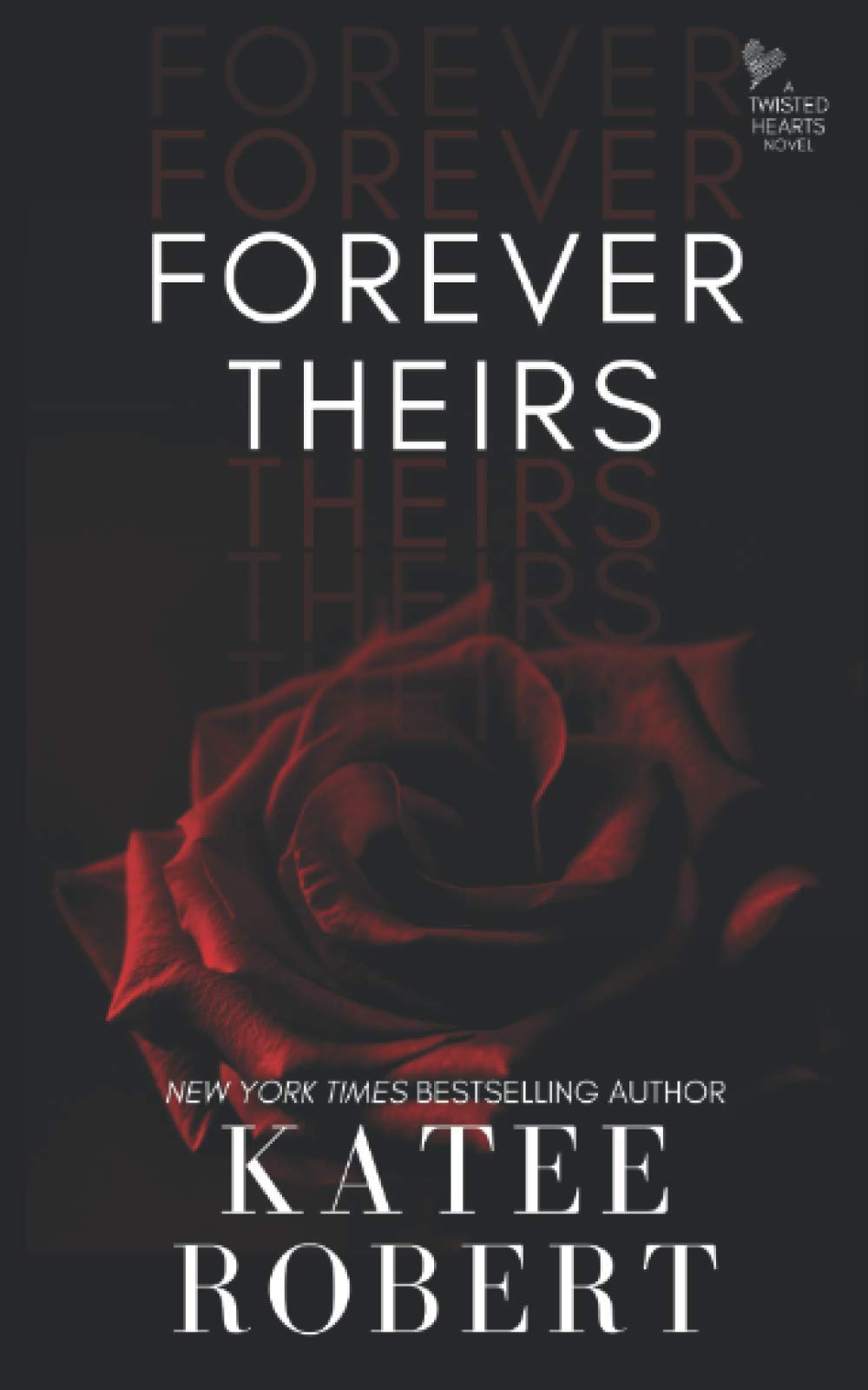 Forever Theirs (Twisted Hearts),Used