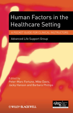 Human Factors in the Healthcare Setting,Used