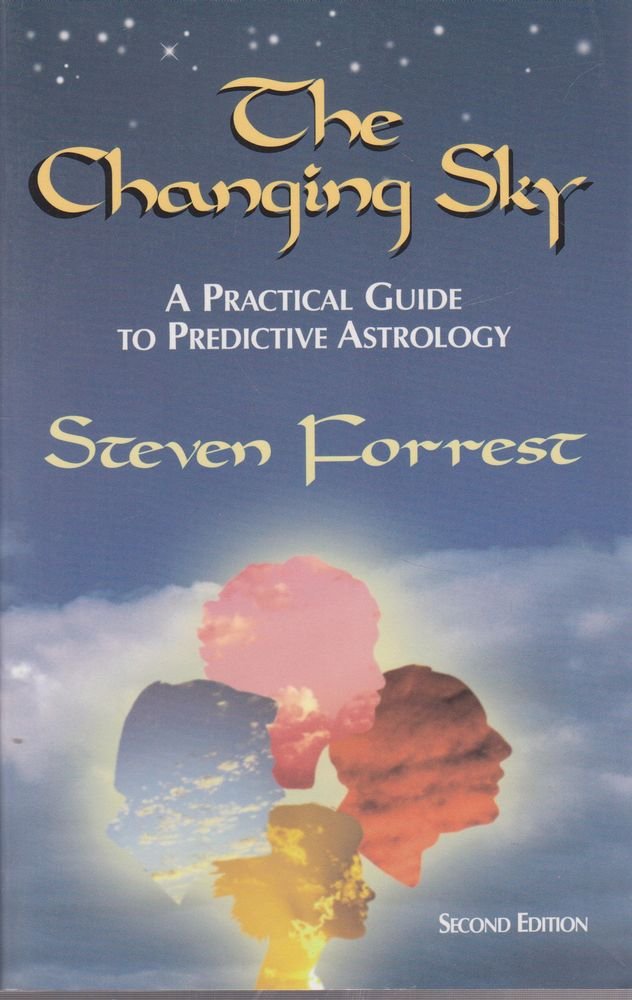The Changing Sky: A Practical Guide to Predictive Astrology,Used
