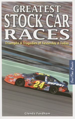 Greatest Stock Car Races: Triumphs & Tragedies of Yesterday & Today,Used