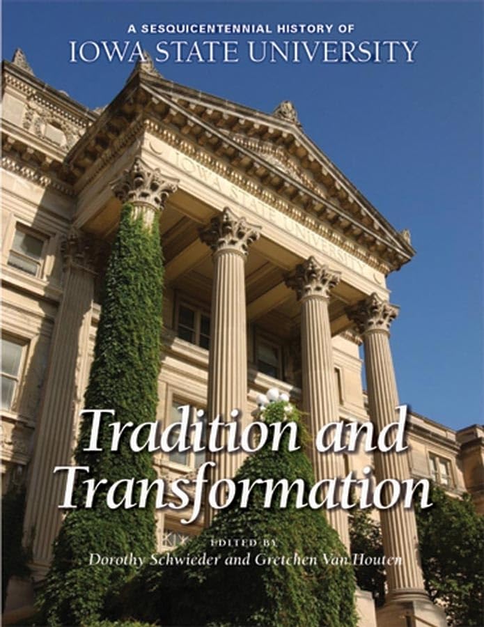 Sesquicentennial History of Iowa State University: Tradition and Transformation,Used