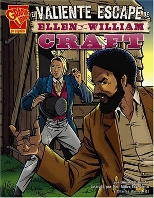 El valiente escape de Ellen y William Craft (Historia Grafica/Graphic History (Graphic Novels) (Spanish)) (Spanish Edition),Used