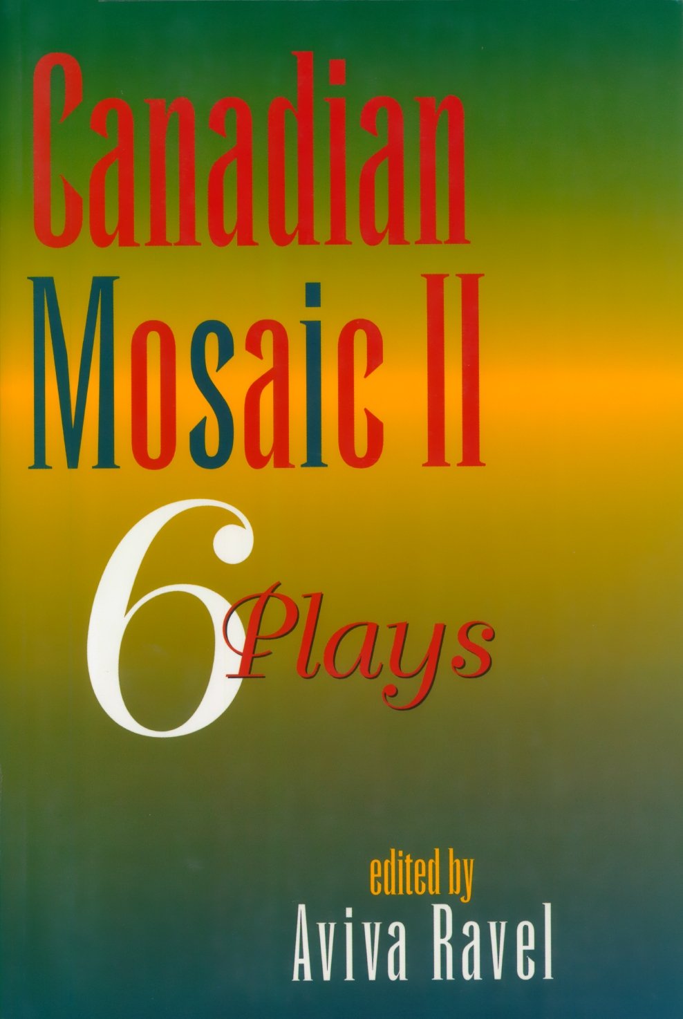 Canadian Mosaic II: 6 Plays,Used