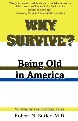 Why Survive?: Being Old in America,Used