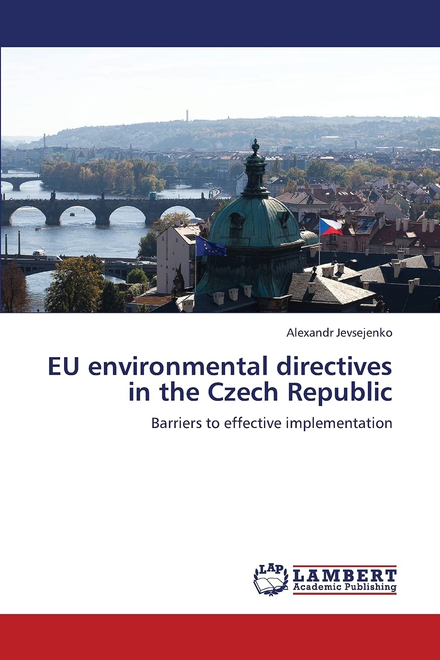 EU environmental directives in the Czech Republic: Barriers to effective implementation,Used