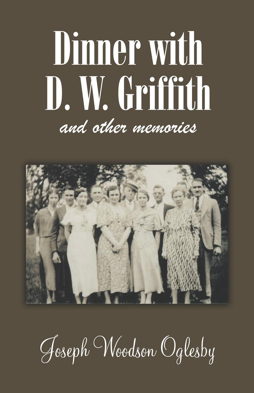 Dinner With D. W. Griffith And Other Memories,New