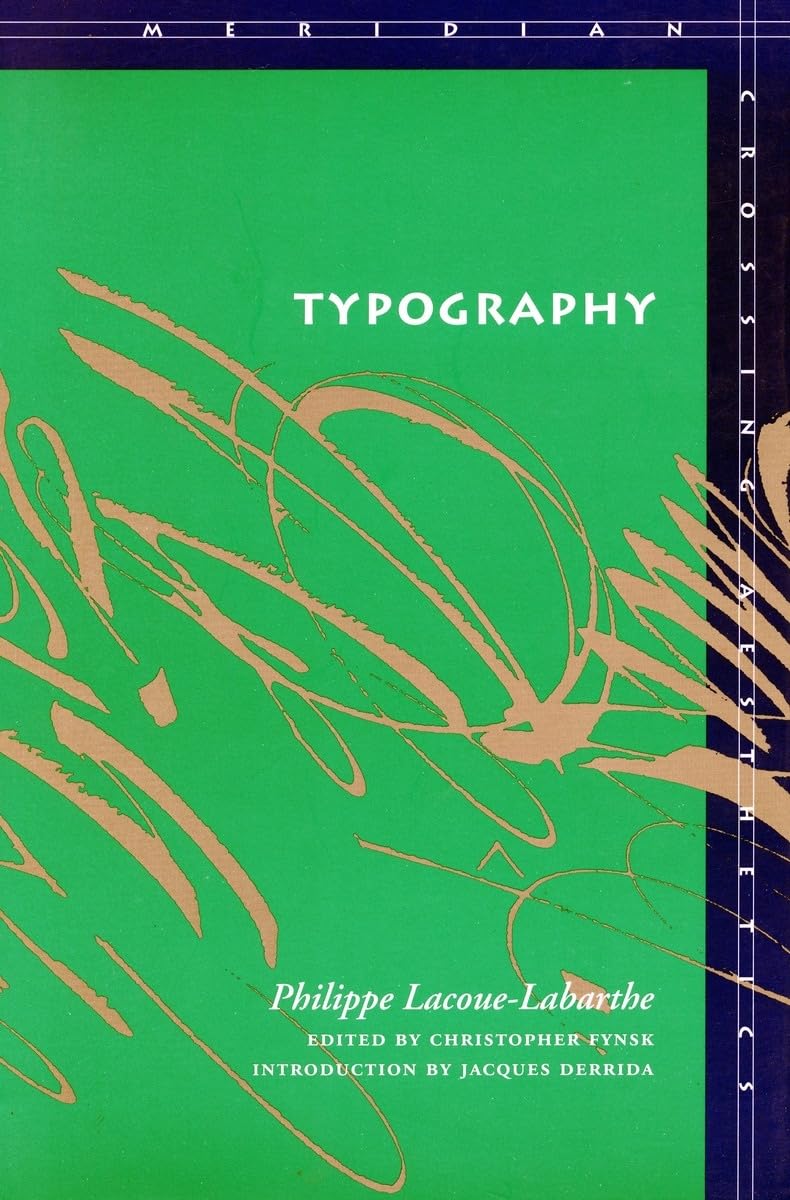 Typography: Mimesis, Philosophy, Politics (Meridian: Crossing Aesthetics),Used