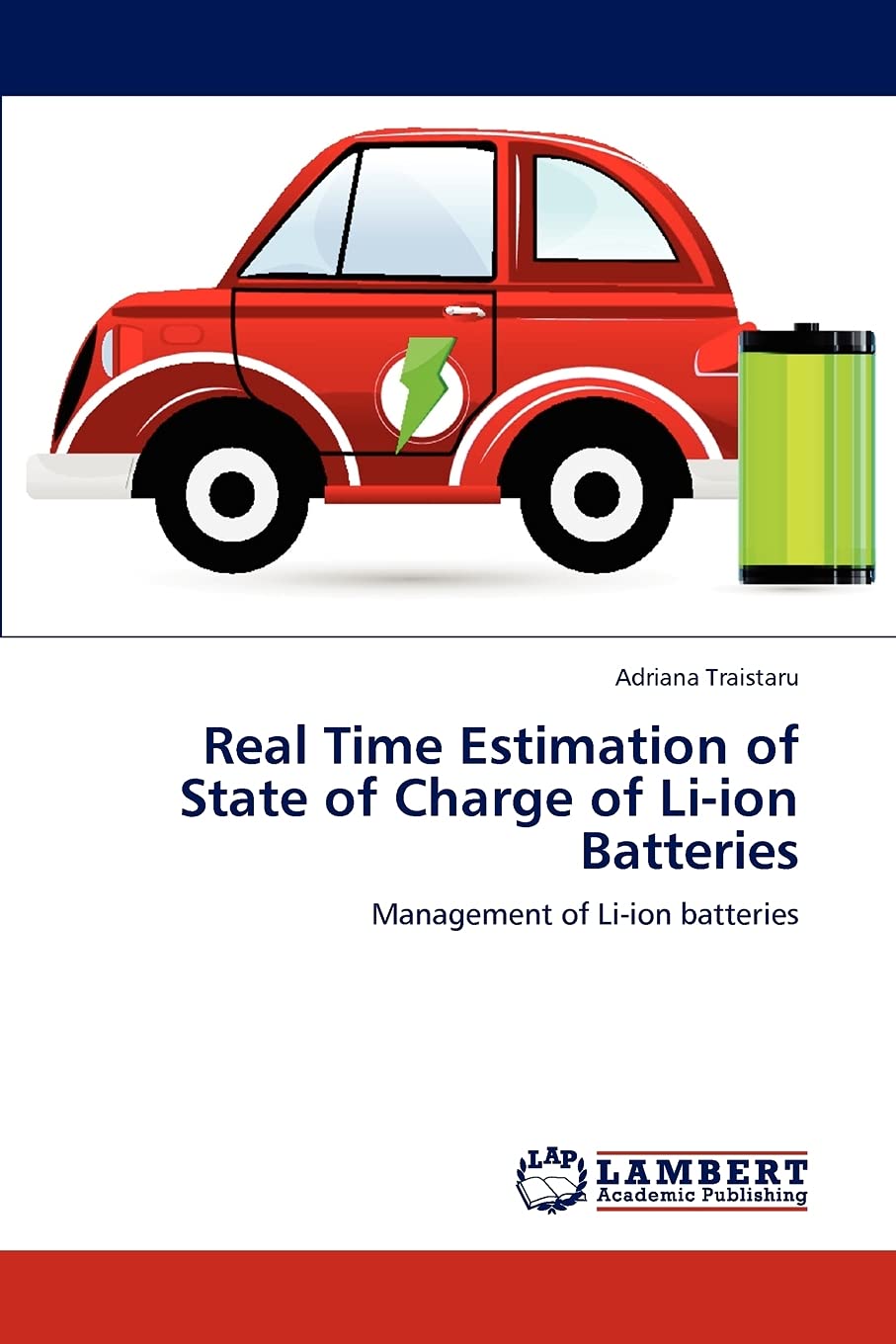 Real Time Estimation of State of Charge of Liion Batteries: Management of Liion batteries,Used