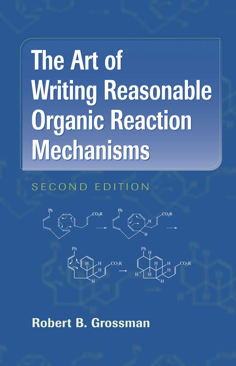 The Art of Writing Reasonable Organic Reaction Mechanisms,Used