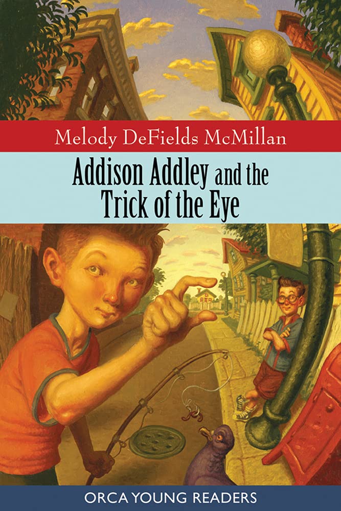 Addison Addley and the Trick of the Eye (Orca Young Readers),Used