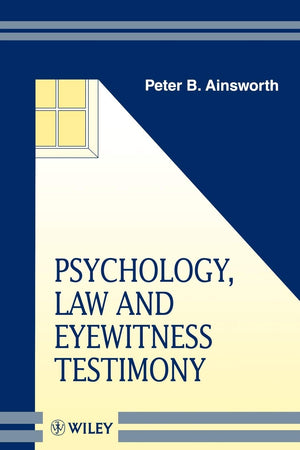 Psychology, Law and Eyewitness Testimony,New