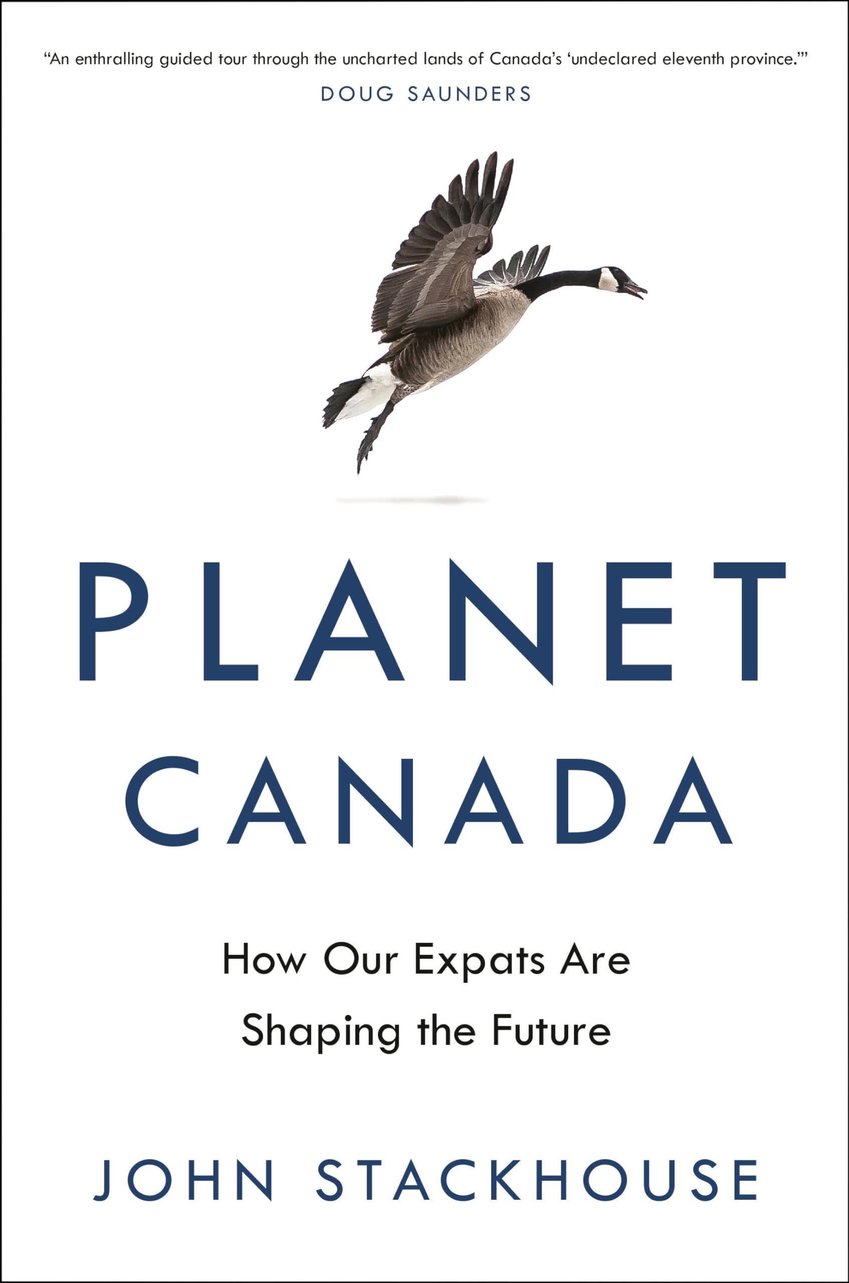 Planet Canada: How Our Expats Are Shaping the Future,New