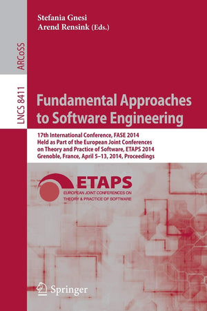 Fundamental Approaches to Software Engineering: 17th International Conference, FASE 2014, Held as Part of the European Joint Con,Used