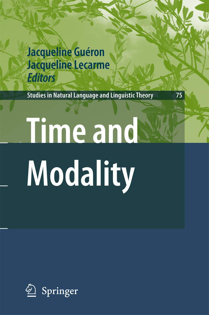 Time and Modality (Studies in Natural Language and Linguistic Theory, 75),Used