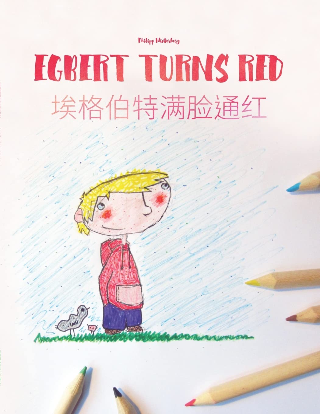 Egbert Turns Red/????????: Children's Picture Book/Coloring Book EnglishChinese [Simplified] (Bilingual Edition/Dual Language) ,Used