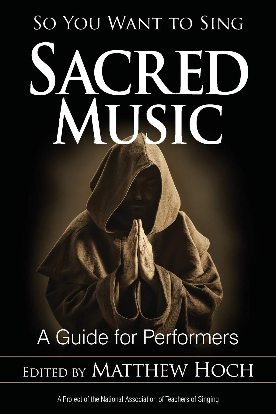 So You Want to Sing Sacred Music: A Guide for Performers (Volume 6) (So You Want to Sing, 6),Used