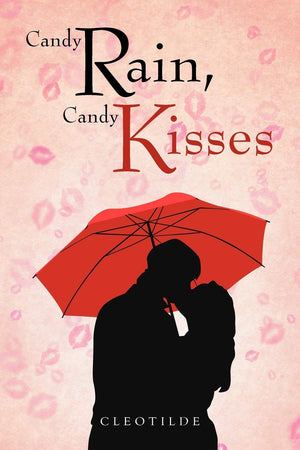 Candy Rain, Candy Kisses,New