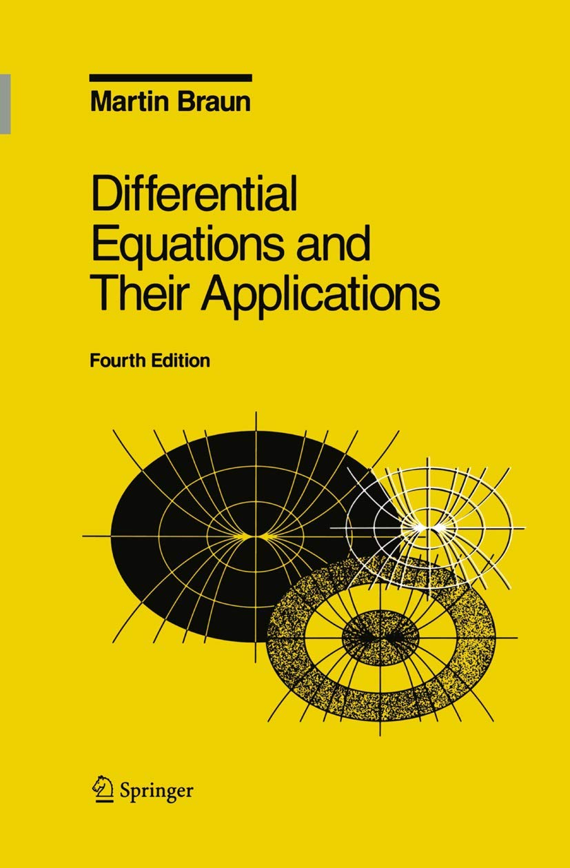Differential Equations and Their Applications: An Introduction to Applied Mathematics (Texts in Applied Mathematics, 11),Used