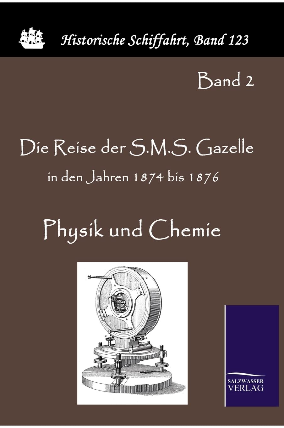 Die Reise der S.M.S. Gazelle in den Jahren 1874 bis 1876 (German Edition),Used