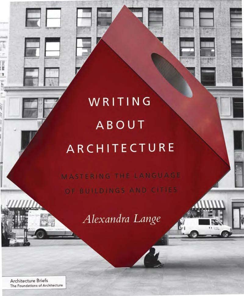 Writing About Architecture: Mastering the Language of Buildings and Cities (Architecture Briefs),Used