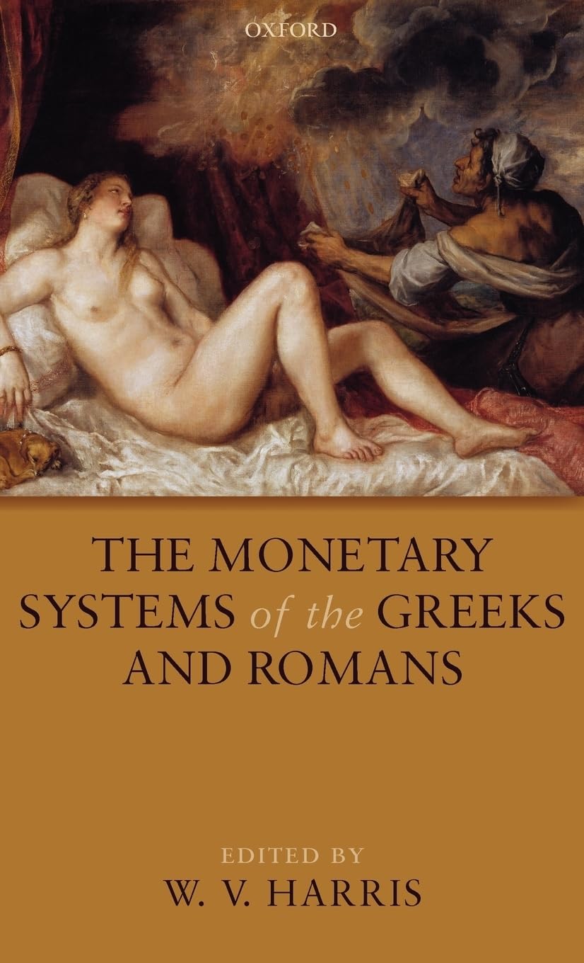 The Monetary Systems Of The Greeks And Romans,Used