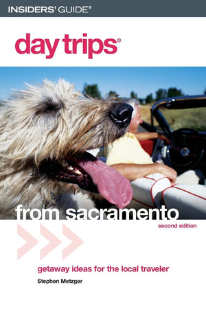Day Trips from Sacramento (Day Trips Series),New