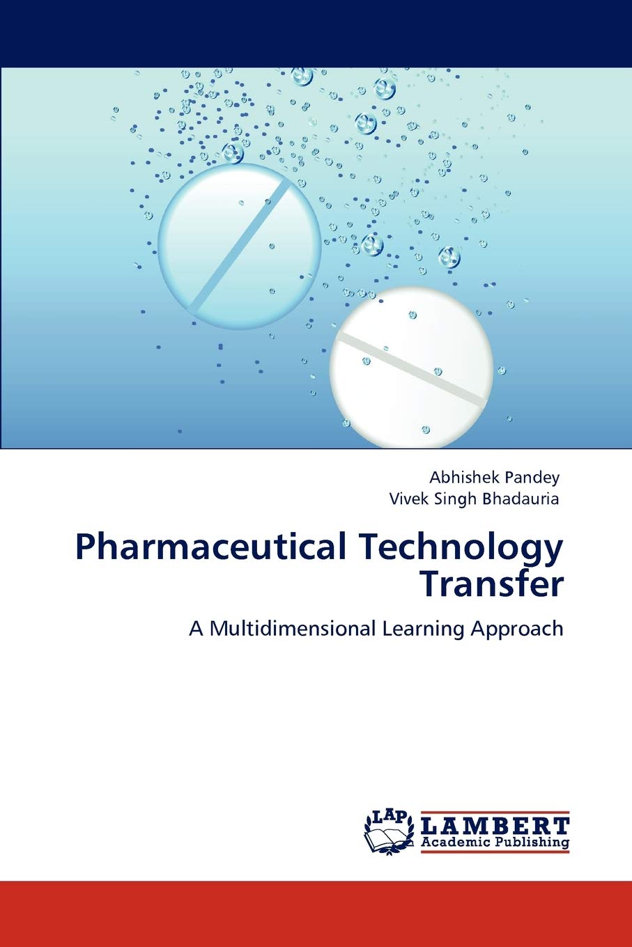 Pharmaceutical Technology Transfer: A Multidimensional Learning Approach,Used