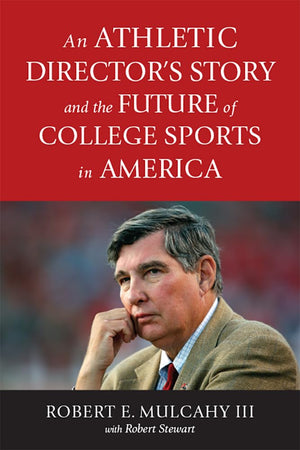 An Athletic Directors Story and the Future of College Sports in America,Used