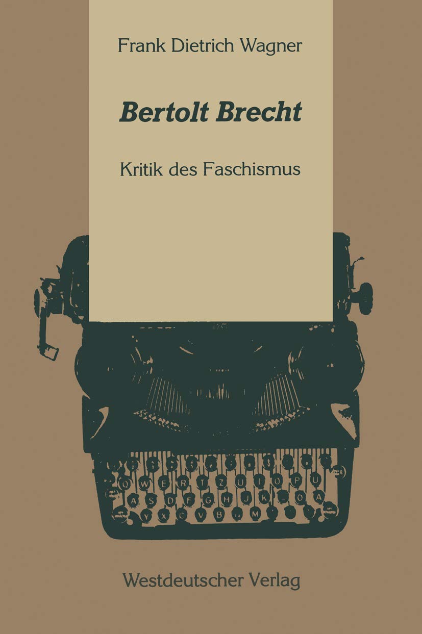 Bertolt Brecht: Kritik Des Faschismus (German Edition),Used