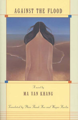 Against the Flood (Voices from Vietnam),Used