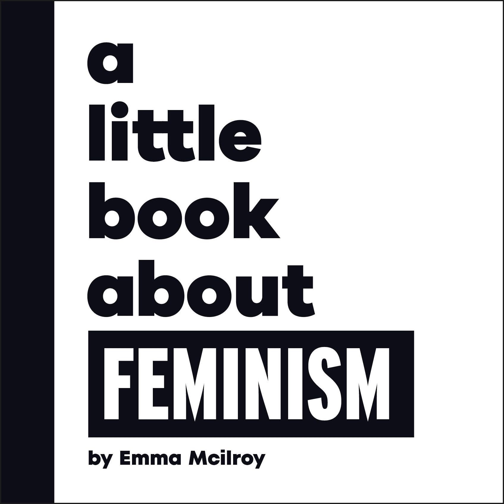 A Little Book About Feminism