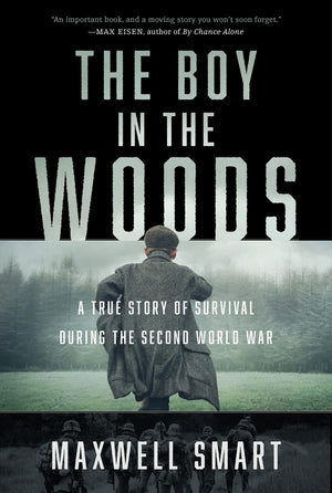 HarperCollins Children's Books The Boy in the Woods - True Survival Story from WWII