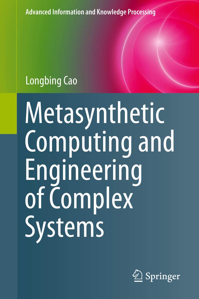 Metasynthetic Computing and Engineering of Complex Systems (Advanced Information and Knowledge Processing),Used