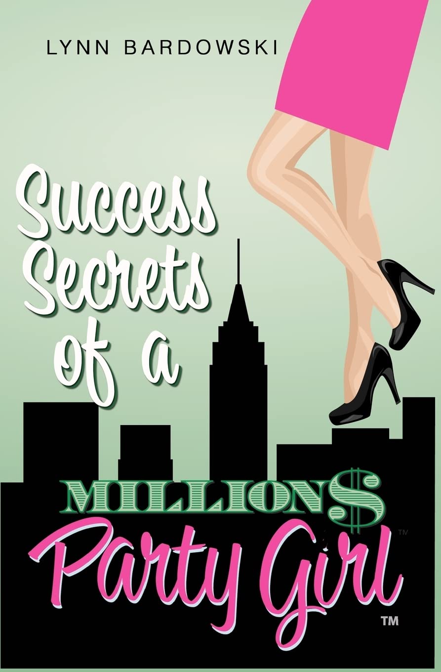 Success Secrets Of A Million Dollar Party Girl,Used