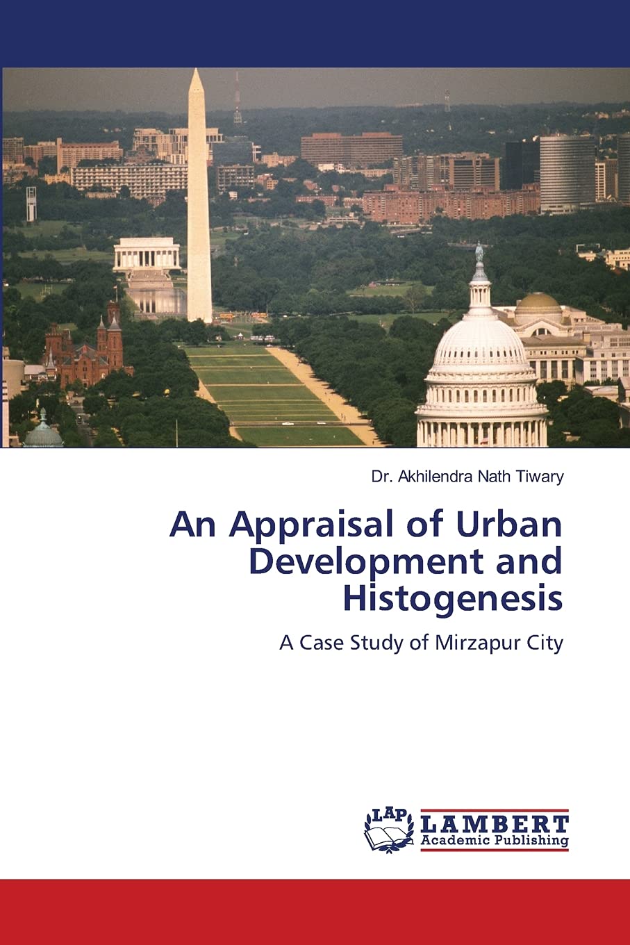 An Appraisal of Urban Development and Histogenesis: A Case Study of Mirzapur City,Used