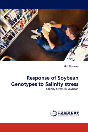 Response of Soybean Genotypes to Salinity stress: Salinity Stress in Soybean,Used