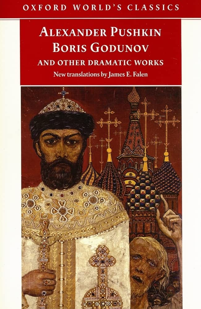Boris Godunov and Other Dramatic Works (Oxford World's Classics),New