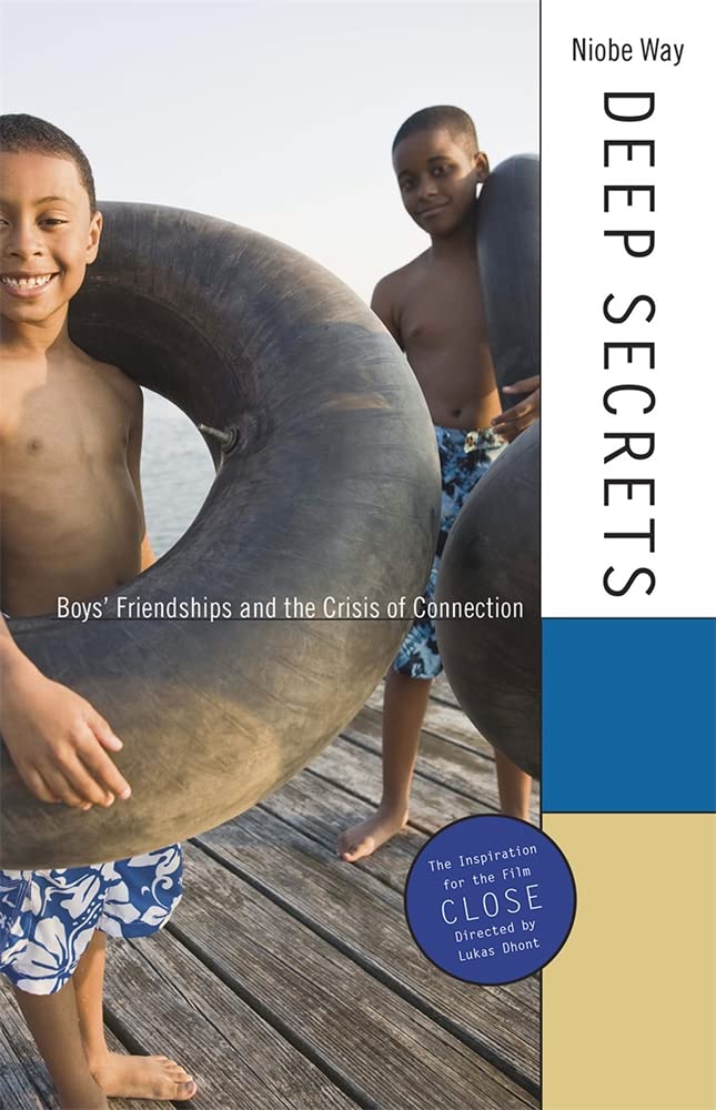 Deep Secrets: Boys Friendships and the Crisis of Connection,Used