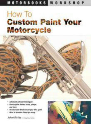 How to Custom Paint Your Motorcycle (Motorbooks Workshop),Used