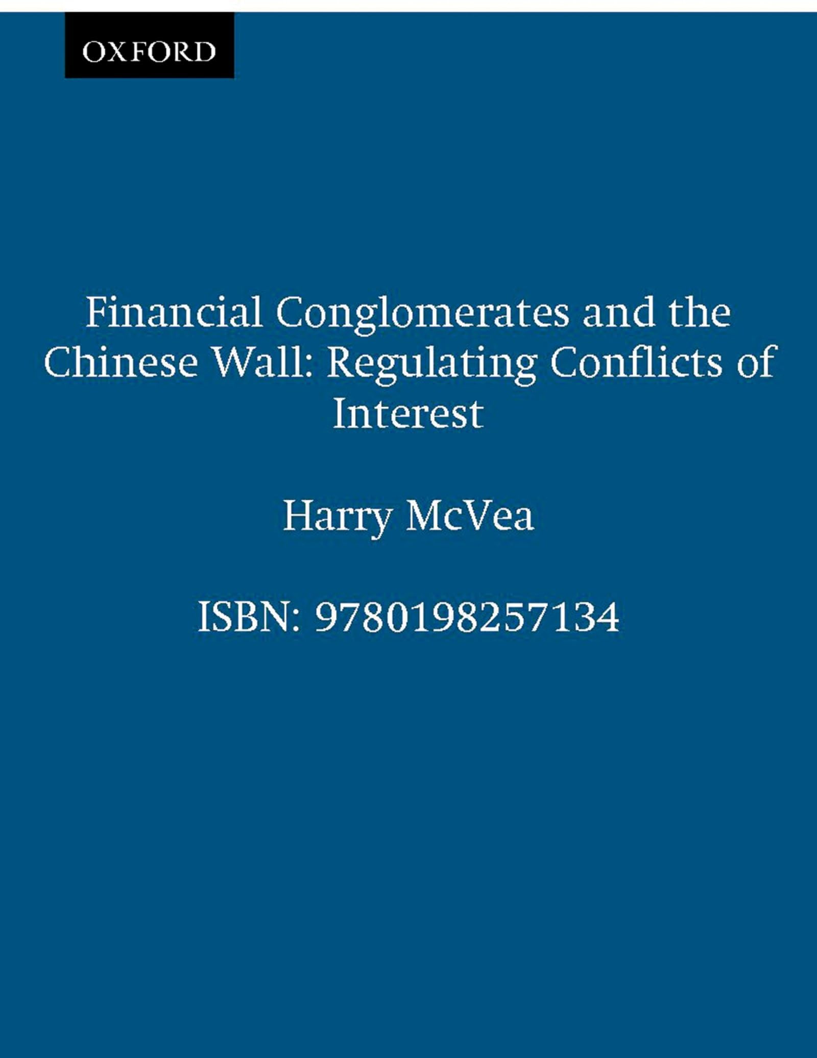 Financial Conglomerates and the Chinese Wall: Regulating Conflicts of Interest,Used