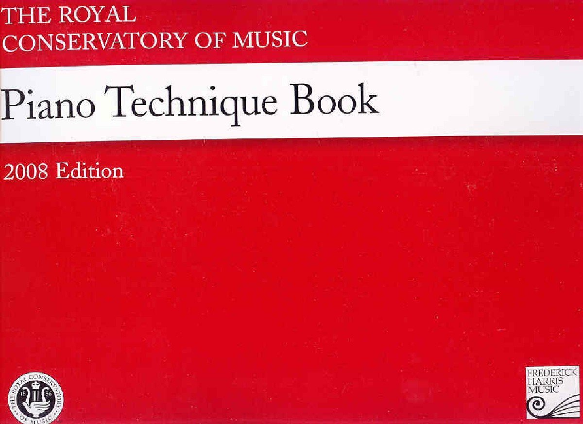 RCT  Piano Technique Book  2008 Edition  The Royal Conservatory,New
