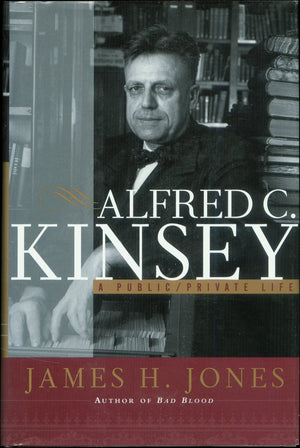 Alfred C. Kinsey : A Public/Private Life-new,New
