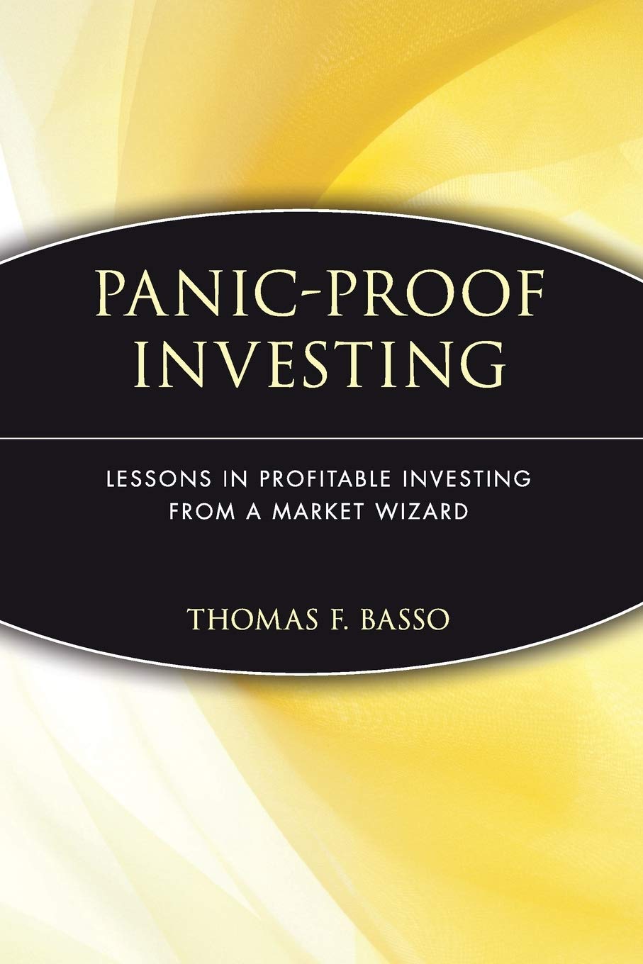 PanicProof Investing: Lessons in Profitable Investing from a Market Wizard,Used