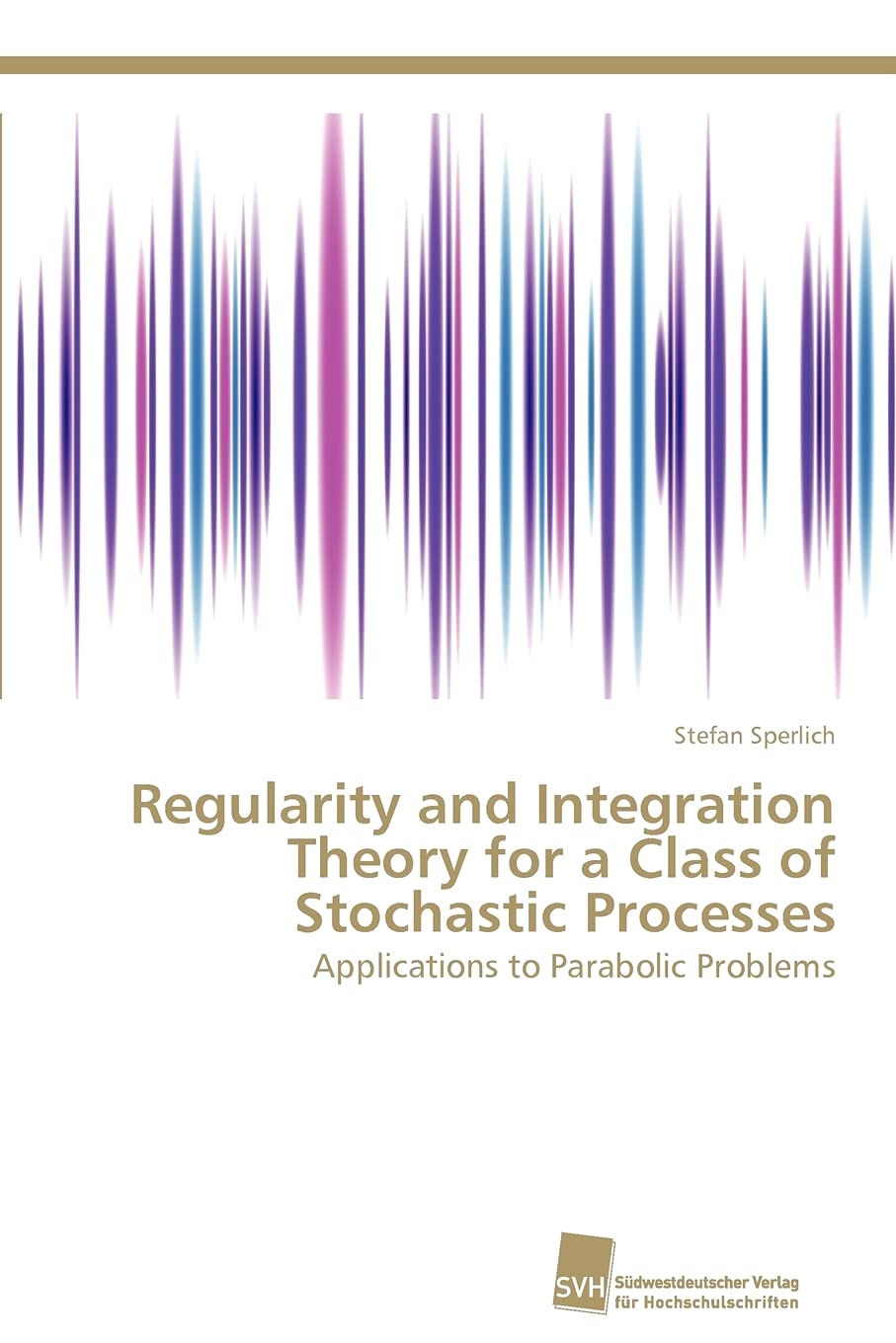 Regularity and Integration Theory for a Class of Stochastic Processes: Applications to Parabolic Problems,Used