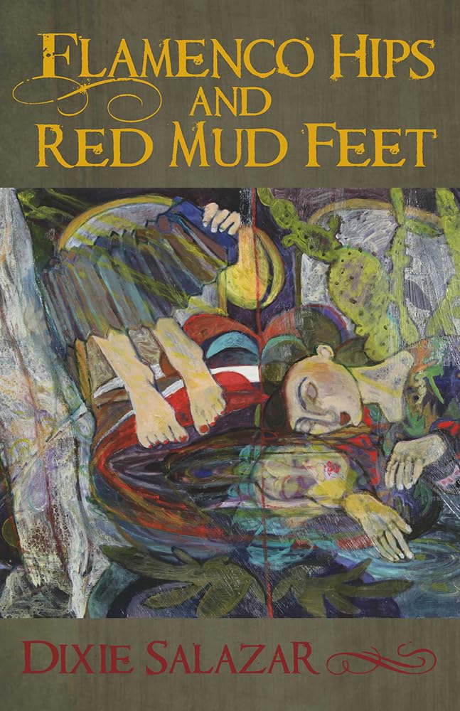 Flamenco Hips And Red Mud Feet (Camino Del Sol),Used