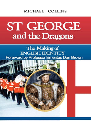St George And The Dragons: The Making Of English Identity,Used