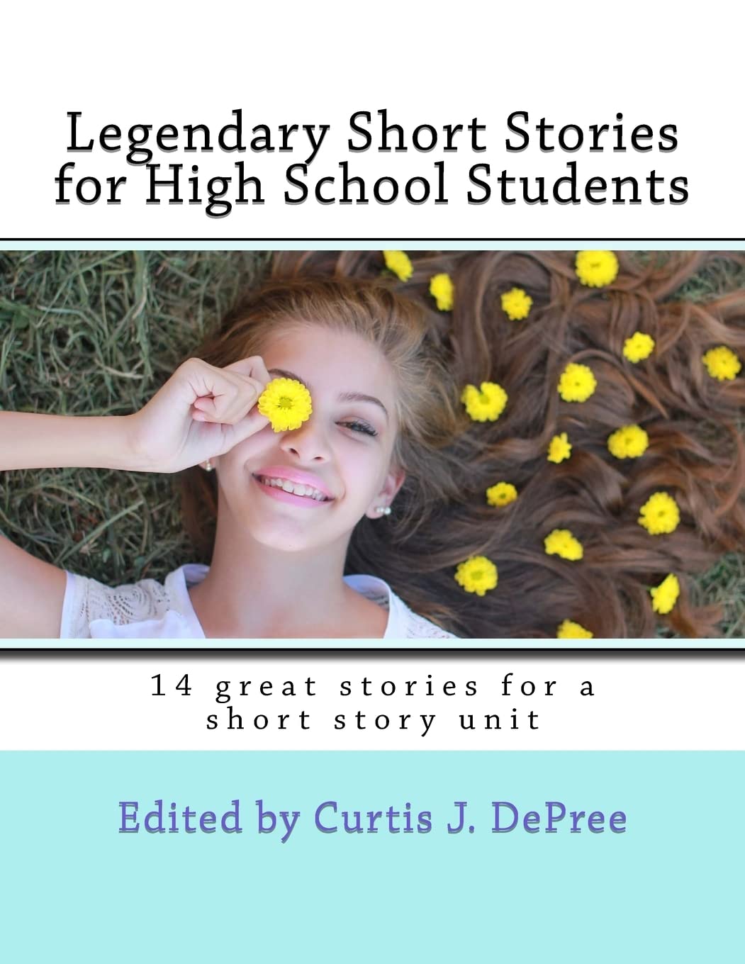 Legendary Short Stories for High School Students: 14 great stories for a short story unit (Legendary Series),Used