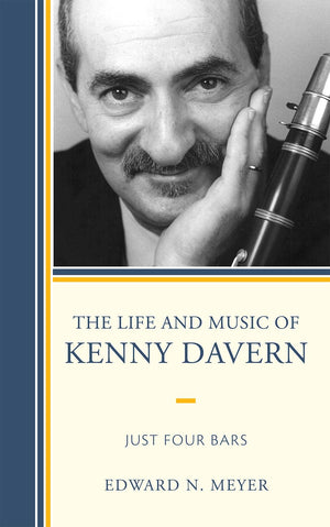 The Life And Music Of Kenny Davern: Just Four Bars (Volume 63) (Studies In Jazz, 63),Used
