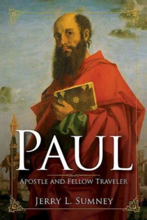 Paul: Apostle and Fellow Traveler,Used