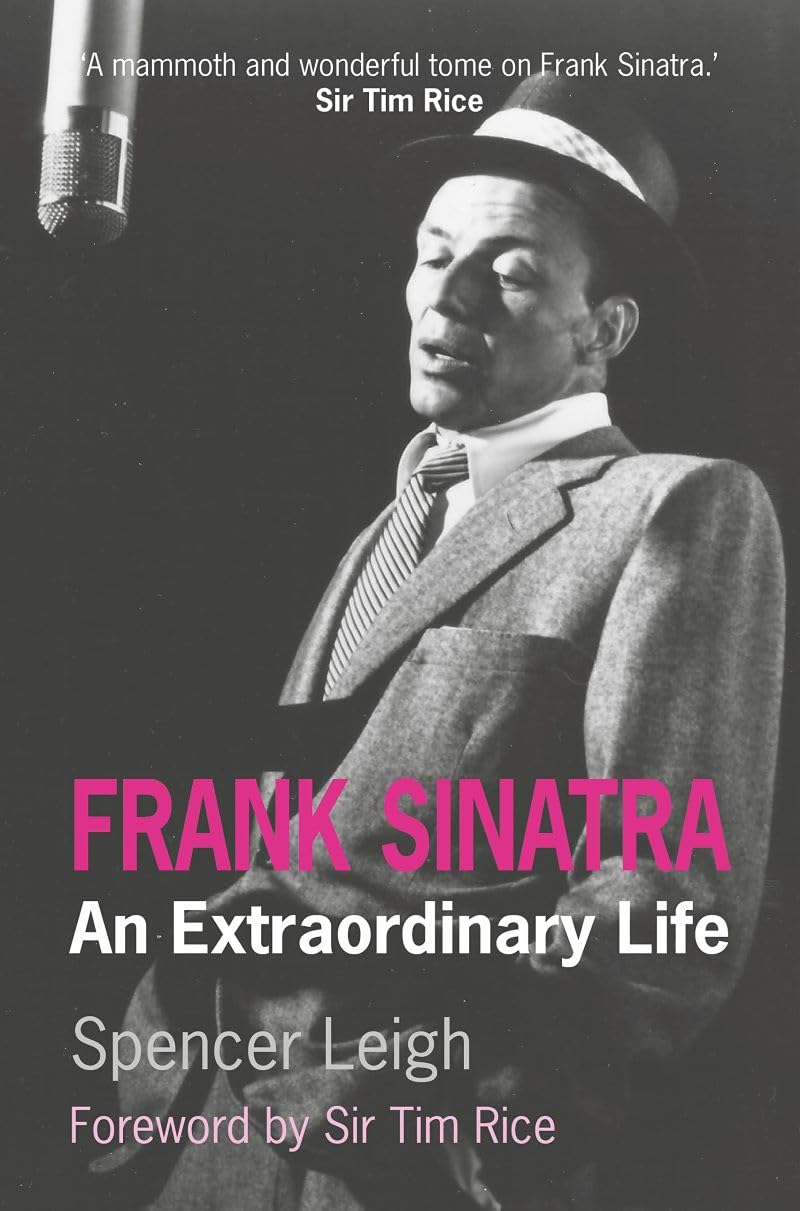 Frank Sinatra: An Extraordinary Life,New